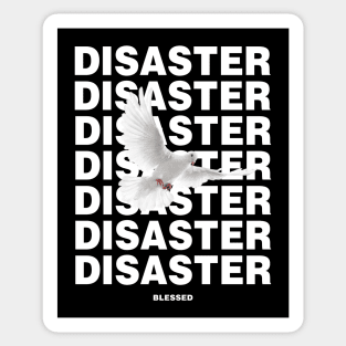 DISASTER BLESSED Sticker